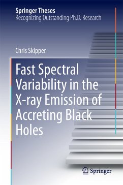 Fast Spectral Variability in the X-ray Emission of Accreting Black Holes (eBook, PDF) - Skipper, Chris