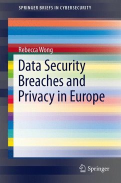Data Security Breaches and Privacy in Europe (eBook, PDF) - Wong, Rebecca