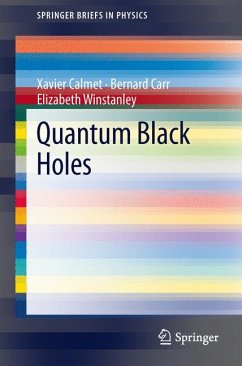 Quantum Black Holes (eBook, PDF) - Calmet, Xavier; Carr, Bernard; Winstanley, Elizabeth