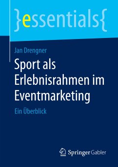 Sport als Erlebnisrahmen im Eventmarketing (eBook, PDF) - Drengner, Jan