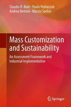 Mass Customization and Sustainability (eBook, PDF) - Boër, Claudio R.; Pedrazzoli, Paolo; Bettoni, Andrea; Sorlini, Marzio