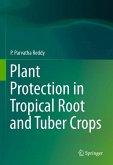 Plant Protection in Tropical Root and Tuber Crops (eBook, PDF)
