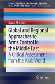 Global and Regional Approaches to Arms Control in the Middle East (eBook, PDF)