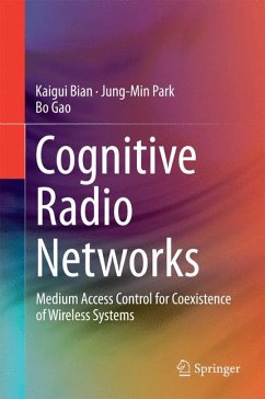 Cognitive Radio Networks (eBook, PDF) - Bian, Kaigui; Park, Jung-Min; Gao, Bo