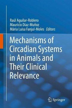 Cover Mechanisms of Circadian Systems in Animals and Their Clinical Relevance (eBook, PDF)