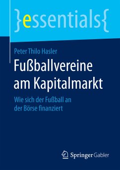 Fußballvereine am Kapitalmarkt (eBook, PDF) - Hasler, Peter Thilo