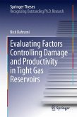 Evaluating Factors Controlling Damage and Productivity in Tight Gas Reservoirs (eBook, PDF)