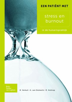 Een patiënt met stress en burnout (eBook, PDF) - Verkuil, B.; Emmerik van, A.A.P.; Holtrop, R.