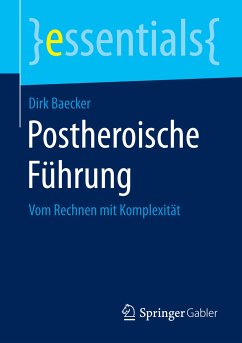 Postheroische Führung (eBook, PDF) - Baecker, Dirk