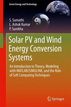 Solar PV and Wind Energy Conversion Systems (eBook, PDF) - Sumathi, S.; Ashok Kumar, L.; Surekha, P.
