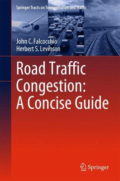 Road Traffic Congestion: A Concise Guide (eBook, PDF) - Falcocchio, John C.; Levinson, Herbert S.