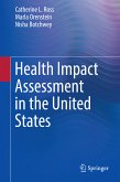 Health Impact Assessment in the United States (eBook, PDF)