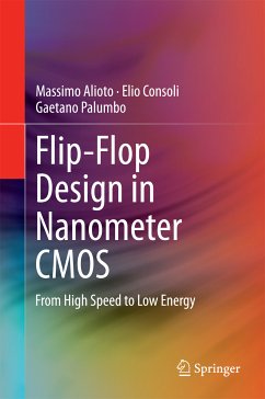 Flip-Flop Design in Nanometer CMOS (eBook, PDF) - Alioto, Massimo; Consoli, Elio; Palumbo, Gaetano