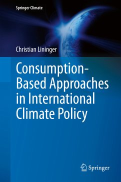 Consumption-Based Approaches in International Climate Policy (eBook, PDF) - Lininger, Christian
