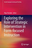Exploring the Role of Strategic Intervention in Form-focused Instruction (eBook, PDF)