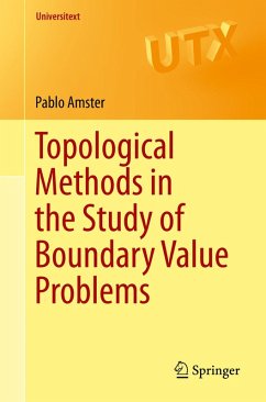 Topological Methods in the Study of Boundary Value Problems (eBook, PDF) - Amster, Pablo