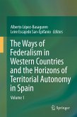 The Ways of Federalism in Western Countries and the Horizons of Territorial Autonomy in Spain (eBook, PDF)