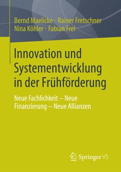 Innovation und Systementwicklung in der Frühförderung (eBook, PDF) - Maelicke, Bernd; Fretschner, Rainer; Köhler, Nina; Frei, Fabian