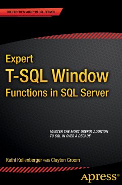 Expert T-SQL Window Functions in SQL Server (eBook, PDF) - Kellenberger, Kathi; Groom, Clayton