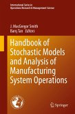 Handbook of Stochastic Models and Analysis of Manufacturing System Operations (eBook, PDF)