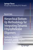 Hierarchical Bottom-Up Methodology for Integrating Dynamic Ethynylhelicene Oligomers (eBook, PDF)