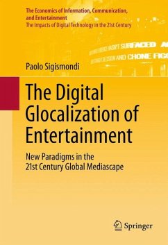 The Digital Glocalization of Entertainment (eBook, PDF) - Sigismondi, Paolo