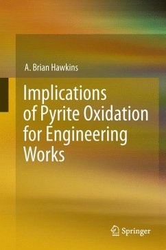 Implications of Pyrite Oxidation for Engineering Works (eBook, PDF) - Hawkins, A. Brian