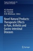Novel Natural Products: Therapeutic Effects in Pain, Arthritis and Gastro-intestinal Diseases (eBook, PDF)