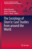The Sociology of Shari&quote;a: Case Studies from around the World (eBook, PDF)