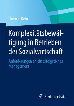 Komplexitätsbewältigung in Betrieben der Sozialwirtschaft (eBook, PDF) - Behr, Thomas
