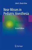 Near Misses in Pediatric Anesthesia (eBook, PDF)