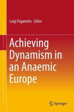 Achieving Dynamism in an Anaemic Europe (eBook, PDF)