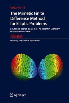 The Mimetic Finite Difference Method for Elliptic Problems (eBook, PDF) - Beirao da Veiga, Lourenco; Lipnikov, Konstantin; Manzini, Gianmarco