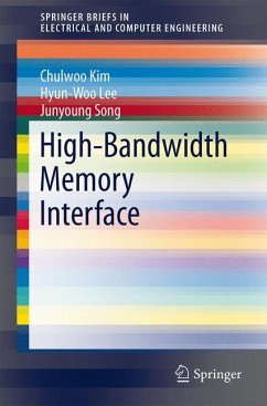 High-Bandwidth Memory Interface (eBook, PDF) - Kim, Chulwoo; Lee, Hyun-Woo; Song, Junyoung