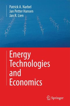 Energy Technologies and Economics (eBook, PDF) - Narbel, Patrick A.; Hansen, Jan Petter; Lien, Jan R.