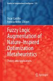 Fuzzy Logic Augmentation of Nature-Inspired Optimization Metaheuristics (eBook, PDF)