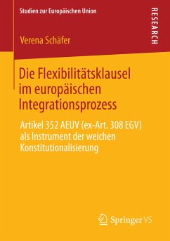 Die Flexibilitätsklausel im europäischen Integrationsprozess (eBook, PDF) - Schäfer, Verena