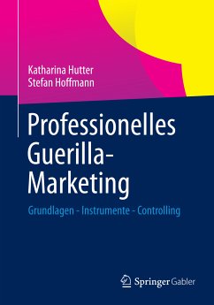 Professionelles Guerilla-Marketing (eBook, PDF) - Hutter, Katharina; Hoffmann, Stefan