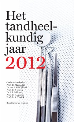 Het Tandheelkundig Jaar 2012 (eBook, PDF) - Aps, J.K.M.