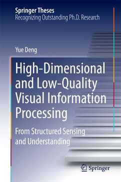 High-Dimensional and Low-Quality Visual Information Processing (eBook, PDF) - Deng, Yue