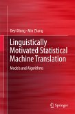 Linguistically Motivated Statistical Machine Translation (eBook, PDF)