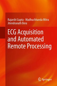 ECG Acquisition and Automated Remote Processing (eBook, PDF) - Gupta, Rajarshi; Mitra, Madhuchhanda; Bera, Jitendranath