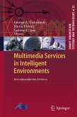 Multimedia Services in Intelligent Environments (eBook, PDF)