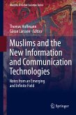 Muslims and the New Information and Communication Technologies (eBook, PDF)