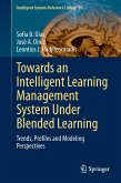 Towards an Intelligent Learning Management System Under Blended Learning (eBook, PDF)