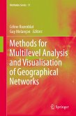 Methods for Multilevel Analysis and Visualisation of Geographical Networks (eBook, PDF)