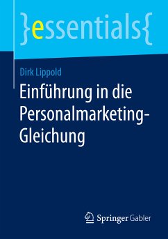 Einführung in die Personalmarketing-Gleichung (eBook, PDF) - Lippold, Dirk