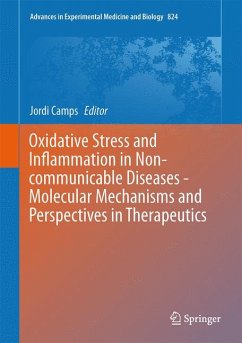 Oxidative Stress and Inflammation in Non-communicable Diseases - Molecular Mechanisms and Perspectives in Therapeutics (eBook, PDF)