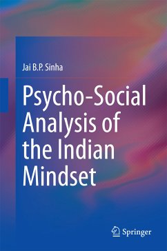 Psycho-Social Analysis of the Indian Mindset (eBook, PDF) - Sinha, Jai B. P.