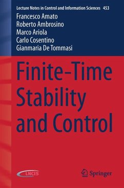 Finite-Time Stability and Control (eBook, PDF) - Amato, Francesco; Ambrosino, Roberto; Ariola, Marco; Cosentino, Carlo; De Tommasi, Gianmaria